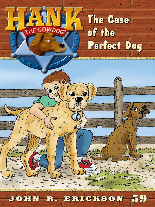 Title details for The Case of the Perfect Dog by John R. Erickson - Available